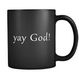 Yay God Christian Black Mug