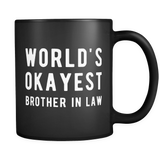World's Okayest Brother In Law Mug