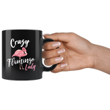 Crazy Flamingo Lady 11oz Black Mug