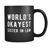 World's Okayest Sister In Law Mug