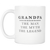 Grandpa The Man The Myth The Legend White Mug
