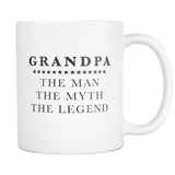 Grandpa The Man The Myth The Legend White Mug