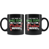 I Just Want To Bake Stuff And Watch Christmas Movies 11oz Black Mug
