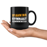 Warning Gymnast Could Flip At Any Moment! 11oz Black Mug