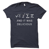 I Ate Some Pie And It Was Delicious Shirt