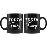 Tooth Fairy 11oz Black Mug