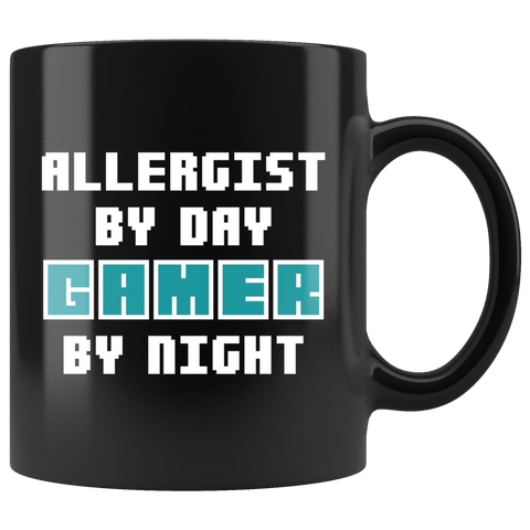 Allergist By Day Gamer By Night 11oz Black Mug