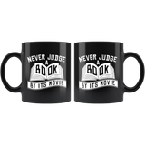 Never Judge A Book By Its Movie 11oz Black Mug