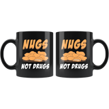 Nugs Not Drugs 11oz Black Mug