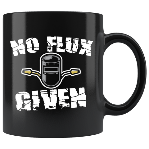 No Flux Given 11oz Black Mug