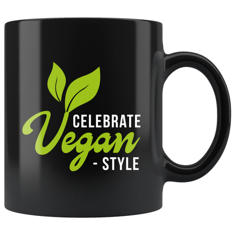 Celebrate Vegan-Style 11oz Black Mug