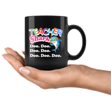 Teacher Shark Doo. Doo. Doo. Doo. Doo. Doo. Doo. 11oz Black Mug