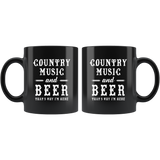 Country Music And Beer That's Why I'm Here 11oz Black Mug
