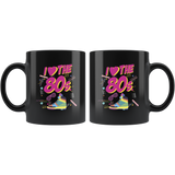 I Love The 80's 11oz Black Mug
