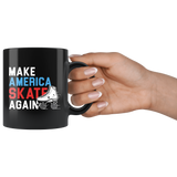 Make America Skate Again 11oz Black Mug