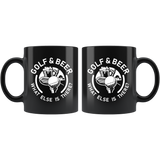 Golf & Beer What Else Is There? 11oz Black Mug