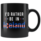I'd Rather Be In Iceland 11oz Black Mug