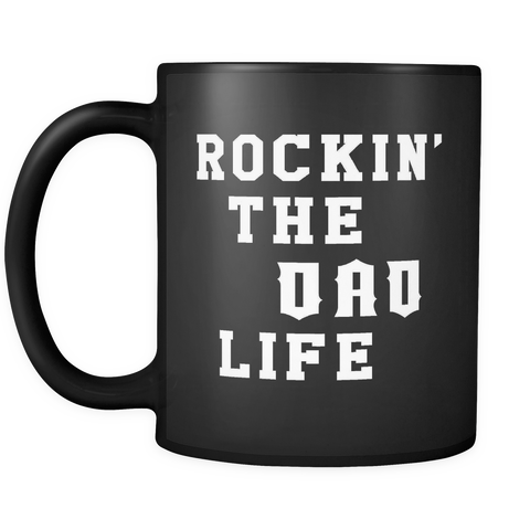 Rockin' The Dad Life Black Mug