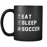 Eat Sleep Soccer Black Mug