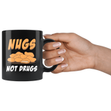 Nugs Not Drugs 11oz Black Mug