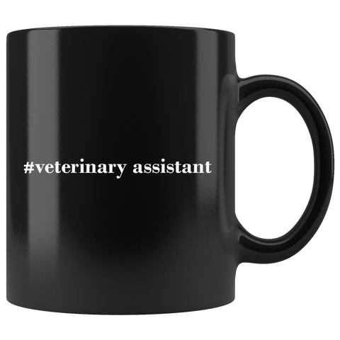 #Veterinary Assistant 11oz Black Mug
