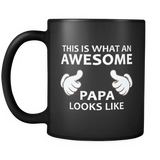This is What an Awesome Papa Looks Like Black Mug