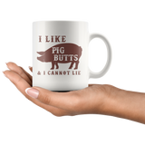 I Like Pig Butts & I Cannot Lie White Mug - BBQ Gift