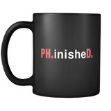 Ph.inisheD. Black Mug - Funny Ph.D. Graduation Mug