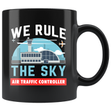 We Rule The Sky Air Traffic Controller 11oz Black Mug