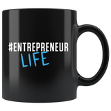 #EntrepreneurLife 11oz Black Mug