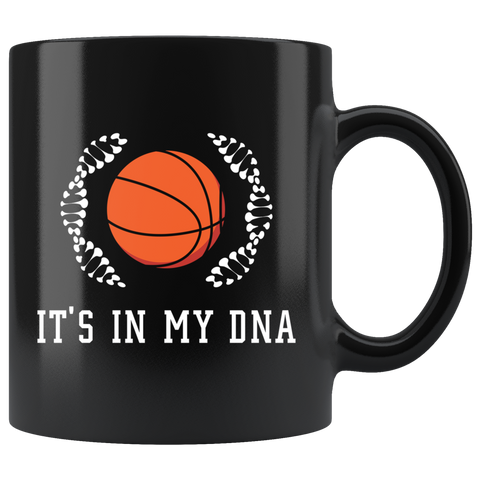 It's In My DNA (Basketball) 11oz Black Mug