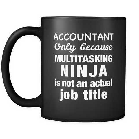 Accountant Multitasking Ninja Black Mug
