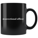 #Correctional Officer 11oz Black Mug