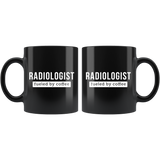 Radiologist Fueled By Coffee 11oz Black Mug
