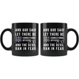 And God Said Let There Be Correctional Officers And The Devil Ran In Fear 11oz Black Mug