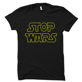 Stop Wars T-Shirt