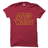 Stop Wars T-Shirt