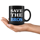 Save The Bros 11oz Black Mug