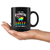 I'm The Rainbow Sheep Of The Family 11oz Black Mug