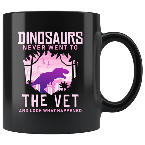 Dinosaurs Never Went To The Vet And Look What Happened
