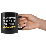 Graduated Ready For Another Adventure 11oz Black Mug