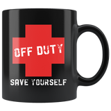 Off Duty Save Yourself 11oz Black Mug