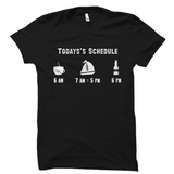 Todays Schedule Coffee Sailing Beer Funny Sailer Tee