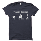 Todays Schedule Coffee Sailing Beer Funny Sailer Tee