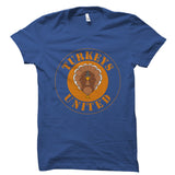 Turkeys United Shirt