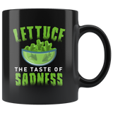 Lettuce The Taste Of Sadness 11oz Black Mug