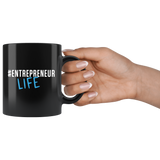 #EntrepreneurLife 11oz Black Mug