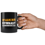 Warning Gymnast Could Flip At Any Moment! 11oz Black Mug