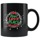 Joy Hope Love Peace Christmas 11oz Black Mug