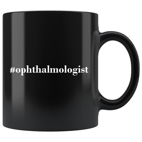 #Ophthalmologist 11oz Black Mug